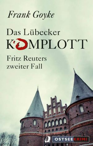 [Fritz Reuter 02] • Das Lübecker Komplott